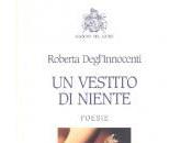 QUEL RESTA VERSO n.69: Lezioni intimità. Roberta Degl’ Innocenti, vestito niente” “D’aria d’acqua parole”