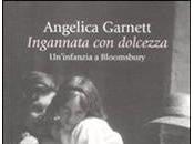 Recensione "Ingannata Dolcezza. Un'infanzia Bloomsbury" Angelica Garnett