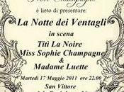 Milano segnatevi questa data, martedi' maggio..e sognerete Noir Champagne Madame Luette