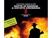 Notte sangue Coyote Crossing Victor Gischler