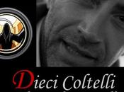 Dieci Coltelli: Intervista Alessandro Berselli