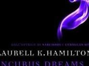 Anteprima: “Incubus Dreams” Laurell Hamilton