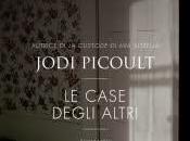 Anteprima: case degli altri” Jodi Picoult