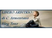 blog tour Libero arbitrio Caterina Armentano. Prima tappa