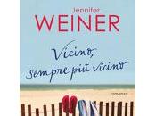 Oggi Libreria: VICINO, SEMPRE VICINO Jennifer Weiner