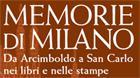 Memorie Milano. Arcimboldo Carlo attraverso libri stampe