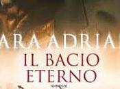 Anteprima: Bacio Eterno Lara Adrian