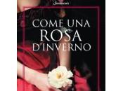 News dalla Sonzogno: COME ROSA D'INVERNO Jennifer Donnelly