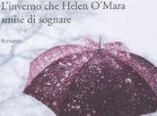 Recensione "L'inverno Helen O'Mara smise sognare" Lisa Moore