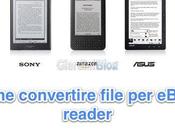 Come convertire eBook qualsiasi lettore