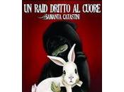 raid dritto cuore Samanta Catastini