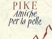 Recensione: Amiche pelle