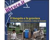 Vangelo groviera” Maurizio Vaudagna Ed.Otto