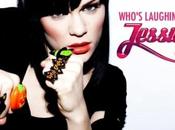 Jessie Nuovo video “Who's Laughing Now”