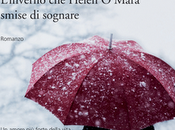 Recensione pensiero "L'inverno Helen O'Mara smise sognare" Lisa Moore