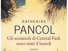 Recensione "Gli Scoiattoli Central Park sono tristi lunedì" Katherine Pancol