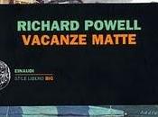 libro giorno: Vacanze matte Richard Powell (Einaudi)