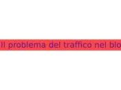 traffico blog, problema complesso