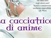 Recensione ANTEPRIMA: Cacciatrice Anime