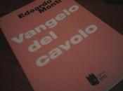 “Vangelo cavolo” Edoardo Monti
