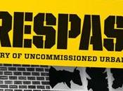 Promesse mantenute: Trespass Storia dell'arte urbana ufficiale