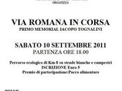 Sabato settembre 2011: Corre Arezzo della "Via Romana Corsa-1^ Trofeo Iacopo Tognalini".