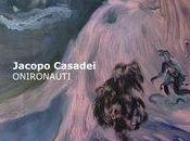 Vitulano Jacopo Casadei 'ONIRONAUTI' cura Ivan Quaroni