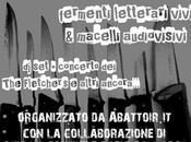 “Vengo macello” Fermenti letterari vivi, Macelli audiovisivi