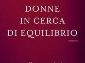 Recensione: Donne Cerca Equilibrio