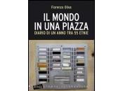 mondo piazza: ostinata cronaca della situazione costantemente esplosiva