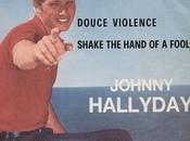 Johnny hallyday douce violence/shake hand fool (1962)