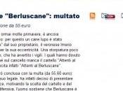 Chiama cane “Berluscane”: multato