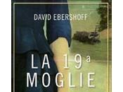 DAVID EBERSHOFF: 19esima moglie (Giunti)