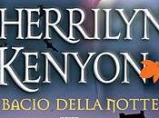 Esce BACIO DELLA NOTTE serie Dark Hunters) Sherrilyn Kenyon (Fanucci) ANTEPRIMA ESTRATTO