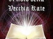 Recensione Libro della Vecchia Kate” Benedetta Pini Giveaways