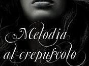 Recensione: Melodia Crepuscolo