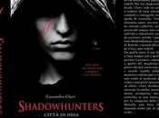 Shadowhunters. Città Ossa