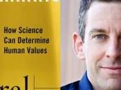 banalità ottocentesche Harris: «dalla scienza ricaviamo valori morali»