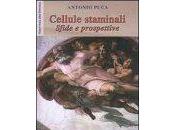 Presentazione libro “Cellule staminali: sfide prospettive” prof. Antonio Puca