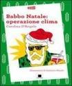 Lettura animata laboratorio: Babbo Natale Operazione Clima alla libreria Explora