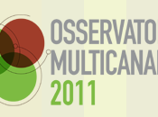 Osservatorio Multicanalità 2011, multicanalità sviluppo