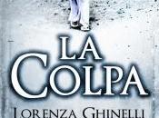 Anteprima Colpa" Lorenza Ghinelli
