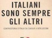 libro giorno: Italiani sono sempre altri. Controstoria d'Italia Cavour Berlusconi Francesco Cossiga Pasquale Chessa (Mondadori)