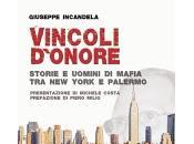Libri, 'vincoli d'onore, storie uomini mafia york palermo' giuseppe incandela