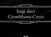 "Gymkhana Cross" Luigi Davì