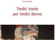 Intervista Giulia Basile, autrice ‘Tredici storie tredici donne’ (Stilo Editrice)
