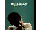 Anteprima "Quasi Due" Hamid Ziarati