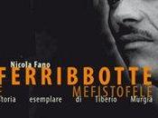 Ferribbotte Mefistofele. Storia esemplare Tiberio Murgia, l’attore attore