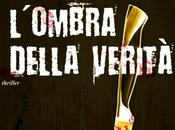 L'OMBRA DELLA VERITA' Karin Slaughter