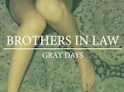 Brothers Gray days